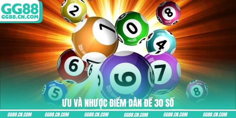 Ưu và nhược điểm dàn đề 30 số Ưu và nhược điểm dàn đề 30 số